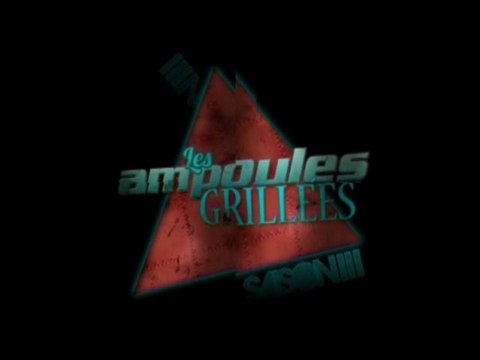 Les Ampoules Grillées s3ep4