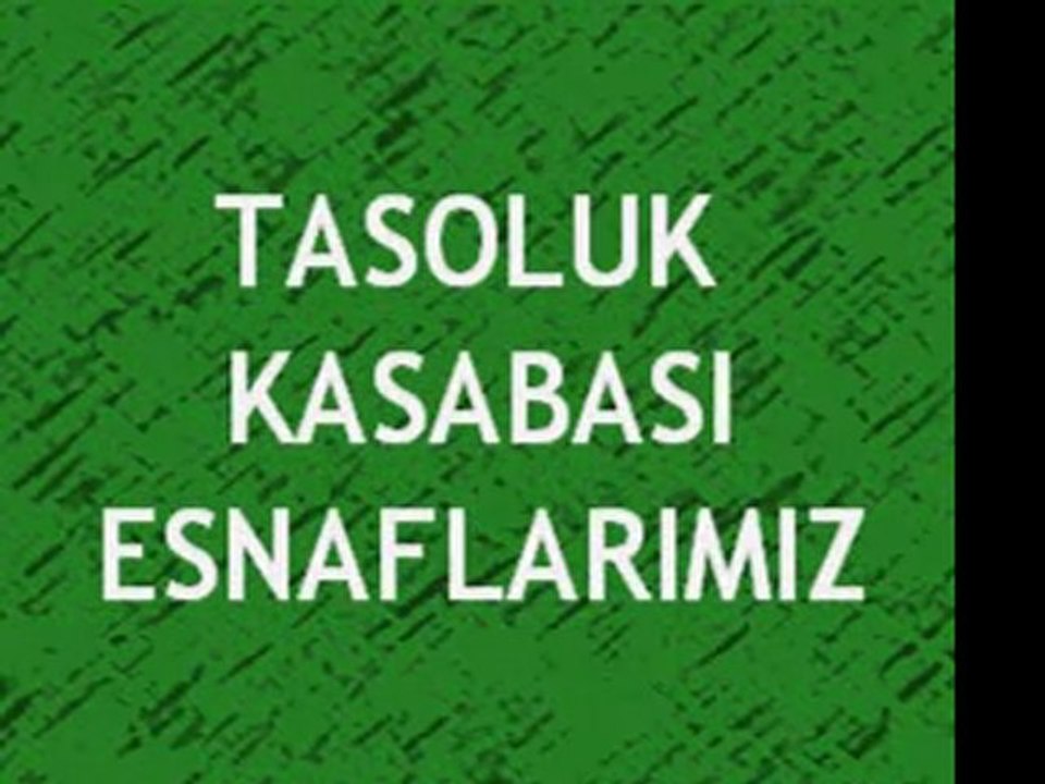 TAŞOLUK KASABASI ESNAFLARI