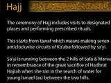 Hajj - The Ceremony of Hajj includes visits to designated places