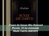 36. Cours du Sunan Abu Dawood Pureté, 33-le-miswaak