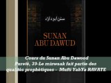 40.1 Cours du Sunan Abu Dawood Pureté, 39-Le miswaak fait partie des qualités prophètiques N°3  38 le miswaak pour celui qui se lève la nuit 39