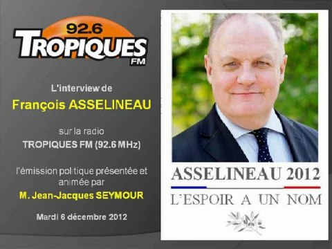 ITW François ASSELINEAU - Tropiques FM 6-12-2011 (bis)