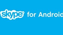 Skype for Android App - Now with Video Calling