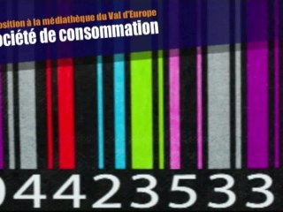 Exposition : La société de consommation