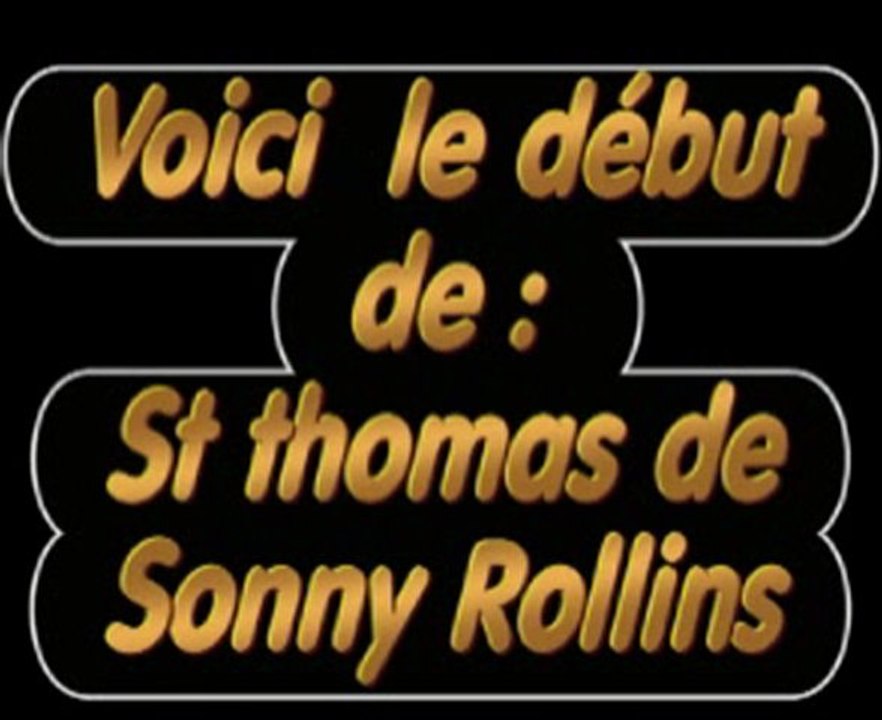 Début de St Thomas joué au saxophone