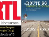 ROUTE 66 // RTL les nocturnes épisode 3