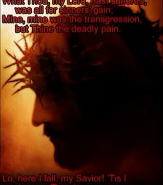 O Sacred Head, Now Wounded - Bach ( Christian Hymns with Lyrics )