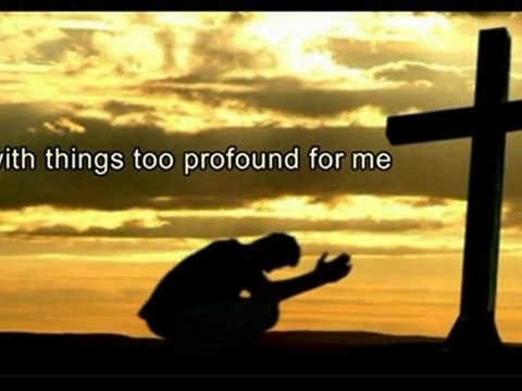 Christian Praise Worship Songs with Lyrics - O Israel, hope in the LORD / Psalm 131