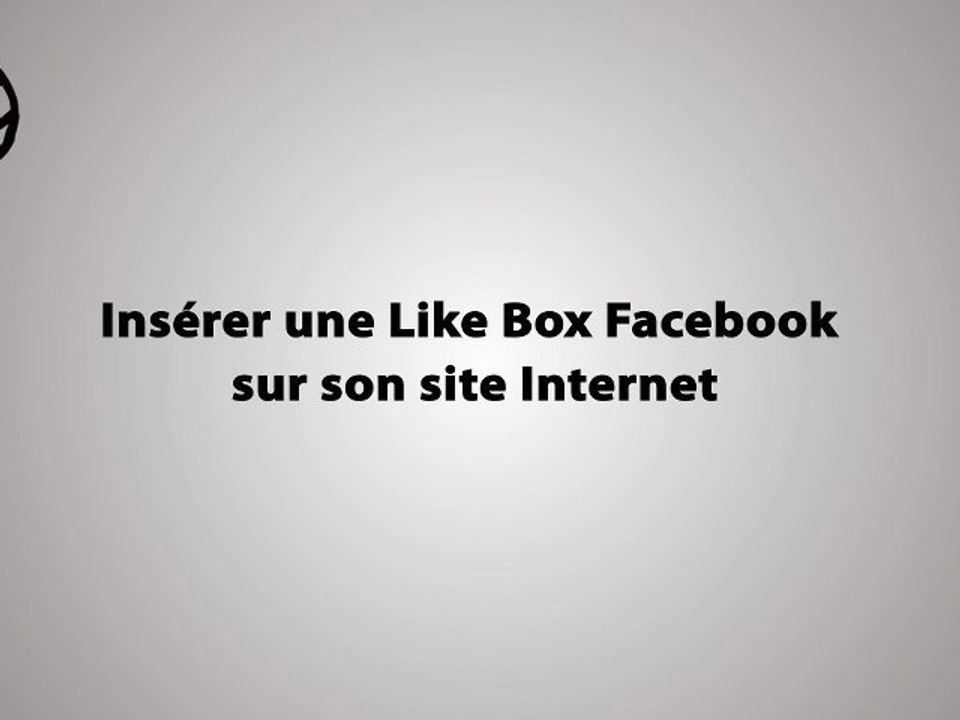 Insérer votre Page Facebook sur votre site Internet avec la Like Box Facebook