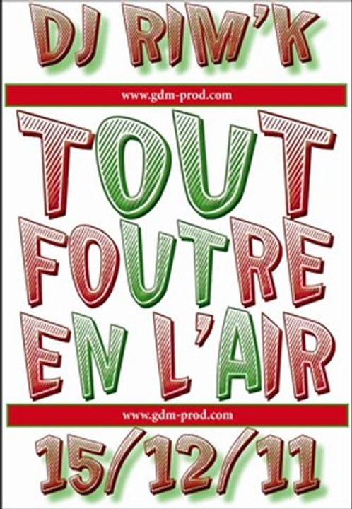 DJ RIM'K - Tout foutre en l'air - (GDM Prod)