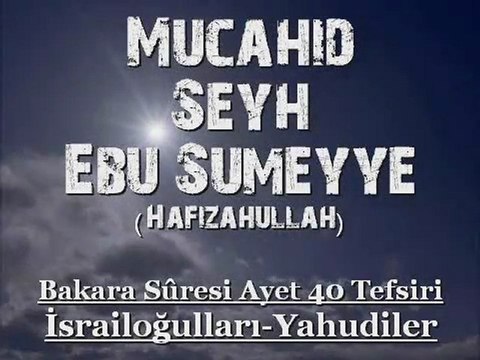 Bakara Suresi Ayet 40 - İsrailoğulları-Yahudiler
