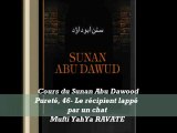 53. Cours du Sunan Abu Dawood Pureté, 46- Le récipient lappé par un chat