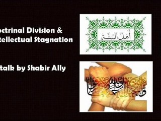 Doctrinal Division & Intellectual Stagnation (  2 of 2 )