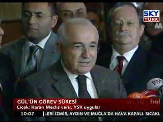 Gül'ün Görev Süresi