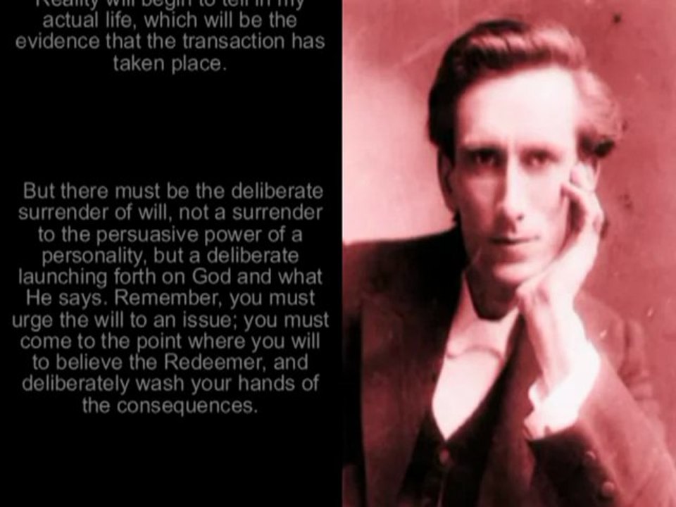 Oswald Chambers - Reality: The Will to Believe the Redeemer