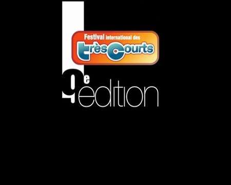 Le palmarès 9e édition du Festival International des Très Courts