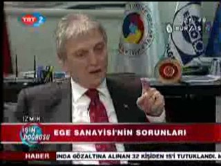 İşin Doğrusu - Ege Sanayisi'nin Durumu 15.02.2010