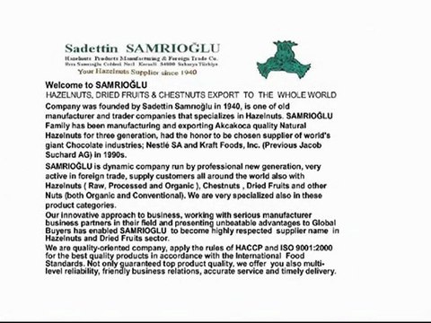 SAMRIOGLU Hazelnuts and Dried Fruits Export - TURKISH HAZELNUTS ORIGINS