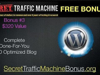 Secret Traffic Machine Bonus $1,700 Value