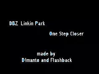 DBZ- Linkin Park- One Step Closer