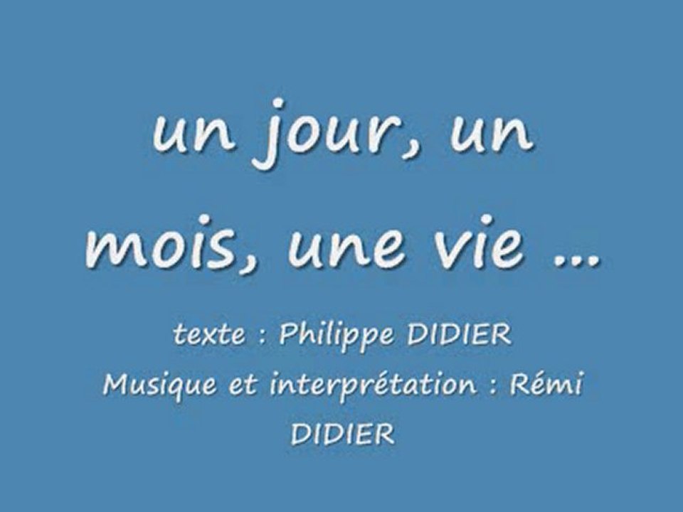 Un jour un mois une vie