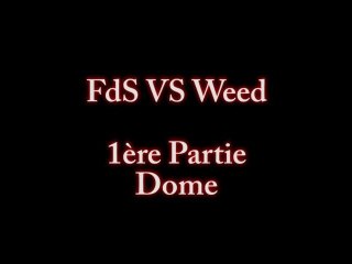 FdS Vs Weed