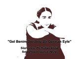 Gonca Akyar - Gel Benim Derdime Bir Derman Eyle