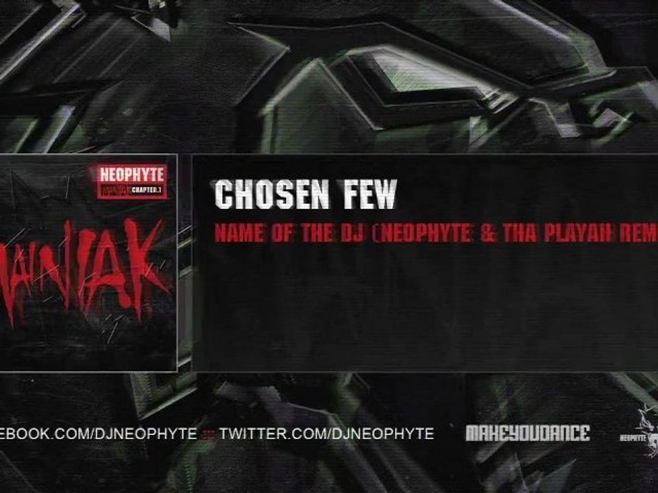 Chosen Few - Name Of The DJ (Neophyte & Tha Playah Remix) (Mainiak album preview)
