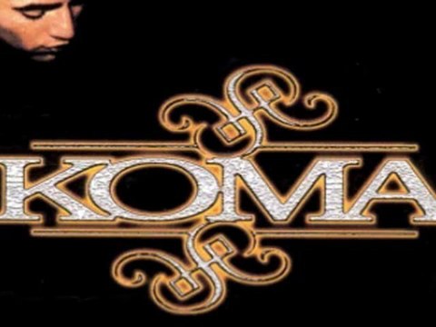 Koma - C'est ca qui nous rend plus fort