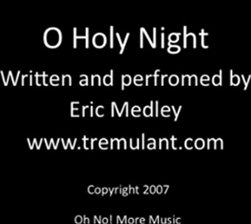 O Holy Night 5 part a cappella by Eric Medley