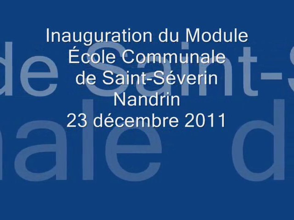 inauguration du module de Saint Séverin 23 décembre 2011