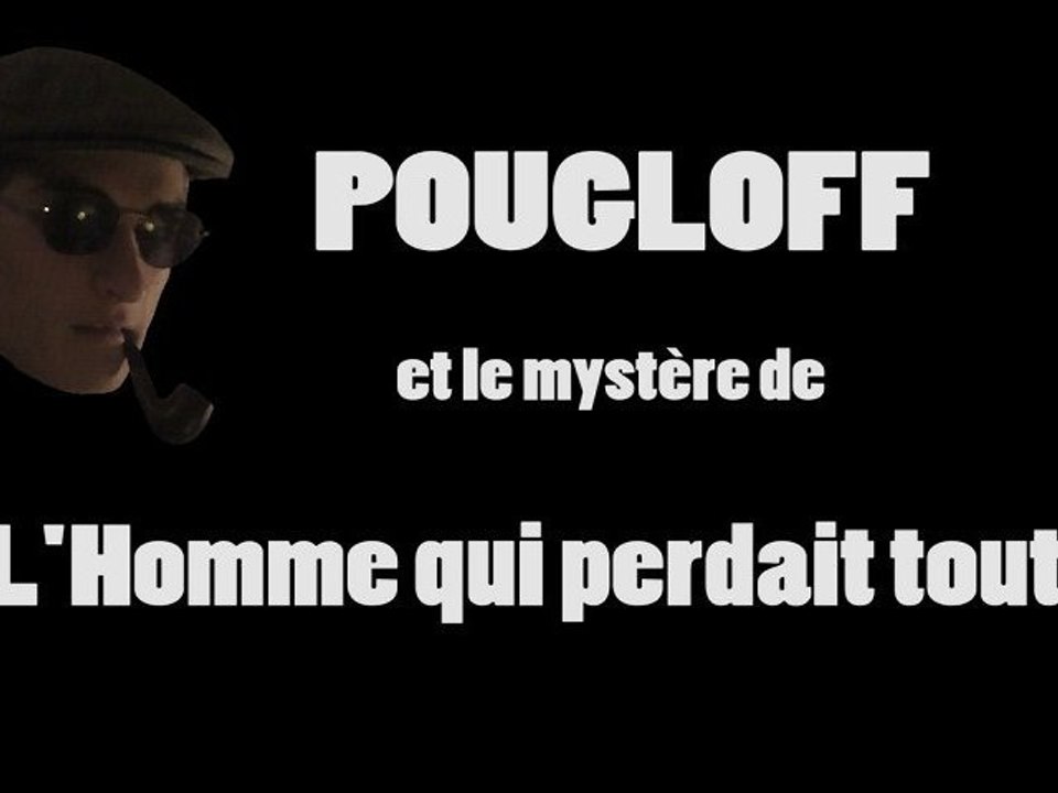 Les Enquêtes de l'Inspecteur Pougloff - Episode 2