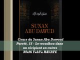64. Cours du Sunan Abu Dawood Pureté, 55 - Le-woudhou dans un récipient en cuivre