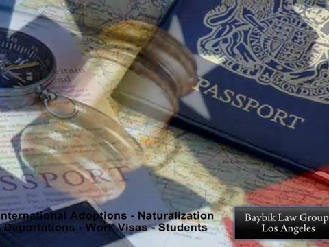 Immigration Attorney Los Angeles CA Baybik Law