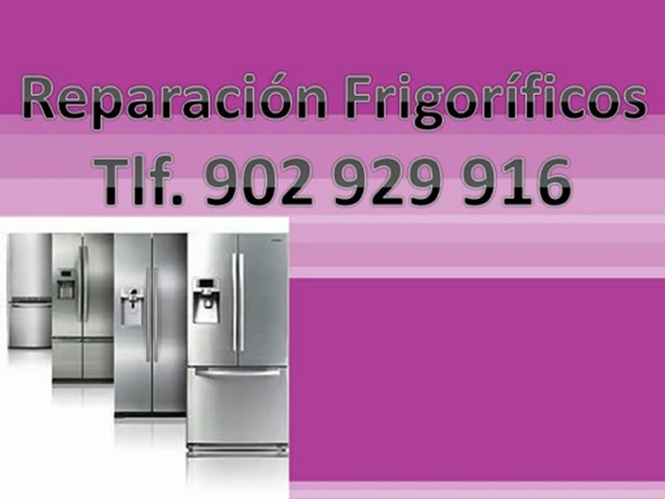 Reparación frigorificos Electrolux - Servicio técnico frigorificos Electrolux Madrid - Teléfono 902 929 883