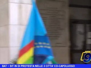 BAT | Sit-in di protesta nella 3 città co-capoluogo