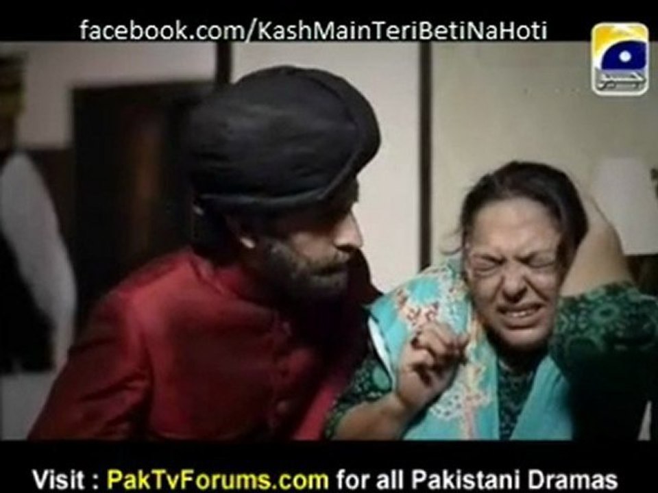 Kash Main Teri Beti Na Hoti by Geo Tv Episode 52 - Part 1/2