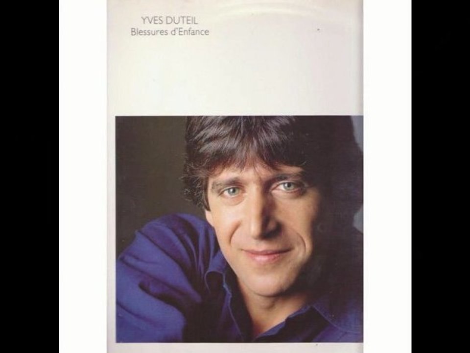 Yves Duteil-Blessures d'enfance