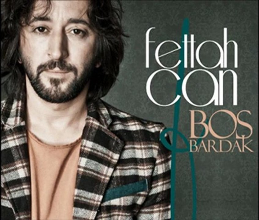 Fettah Can - Boş bardak