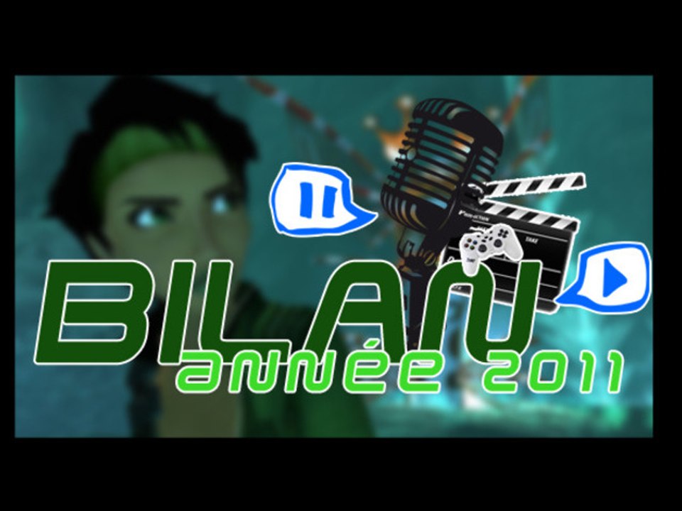 Vidéo spéciale - Vidéo Bilan 2011