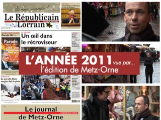 L'année 2011 vue par le Républicain Lorrain de Metz