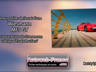 Essai Wiesmann MF5 GT - Autoweb-France