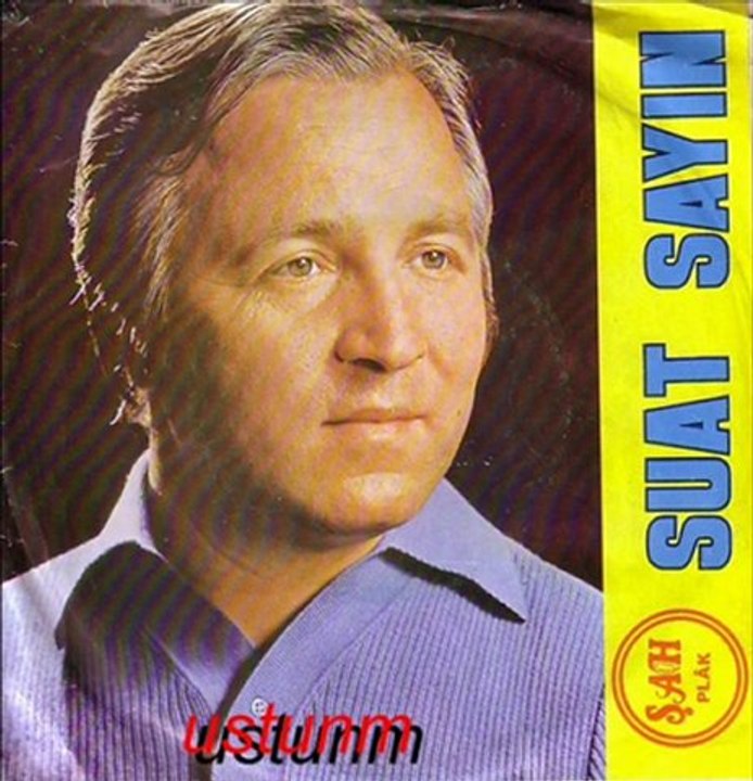 Suat Sayın -Nereden Sevdim O Zalim Kadını