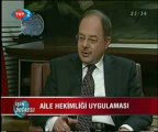 İşin Doğrusu - Sağlık Bakanı Recep Akdağ Soruları Yanıtlıyor - 17.03.2009