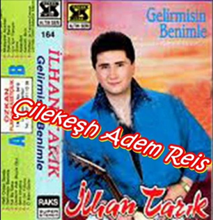 İlhan Tarık - Vur Patlasın Cal Oynasın