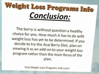 The Acai Berry Diet-Can It Seriously Exist?