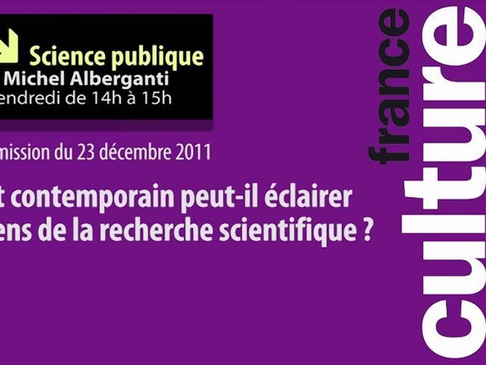 Science Publlque - France Culture - 23 décembre 2011