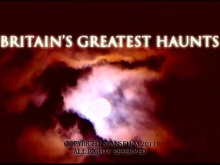 Britain's Greatest Haunts - Trailer #1