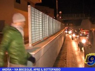 Andria | Via Bisceglie, apre il sottopasso