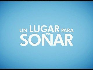 Un Lugar Para Soñar Spot4 HD [20seg] Español